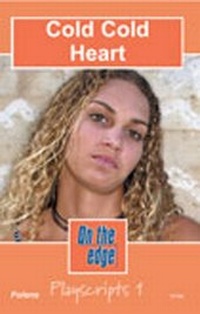 Enlarge image Cover: On the Edge: Playscripts for Level C Set 1 - Cold Cold Heart - Folens Publishers UK