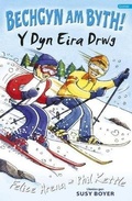 Cover: Cyfres Bechgyn am Byth!: Y Dyn Eira Drwg - Gomer Press