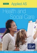Cover: Applied Health & Social Care: AS Student Book for OCR - Folens Publishers UK