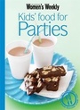 Cover: Kid's Food for Parties - Bauer Media Books