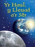 Cover: Cyfres Dechrau Da: Yr Haul, Y Lleuad a'r Ser - Gomer Press