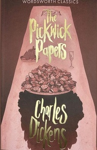 Enlarge image Cover: The Pickwick Papers - Wordsworth Editions Ltd