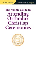 Cover: Simple Guide to Attending Orthodox Christian Ceremonies - Kuperard