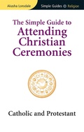 Cover: Simple Guide to Attending Christian Ceremonies - Kuperard