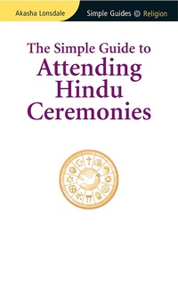 Abbildung von: The Simple Guide to Attending Hindu Ceremonies - Kuperard