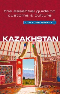 Abbildung von: Kazakhstan - Culture Smart! - Kuperard
