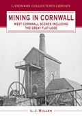 Cover: Mining in Cornwall - Landmark Publishing Ltd