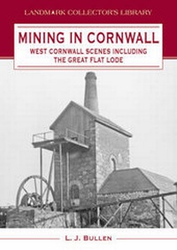 Enlarge image Cover: Mining in Cornwall - Landmark Publishing Ltd