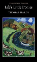 Cover: Life's Little Ironies - Wordsworth Editions Ltd