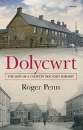 Cover: Dolycwrt - The Days of a Country Doctor's Surgery - Gomer Press