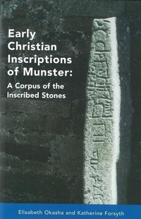 Enlarge image Cover: Early Christian Inscriptions of Munster - Cork University Press