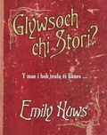 Cover: Glywsoch Chi Stori? - Gomer Press