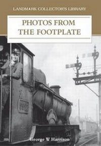 Enlarge image Cover: Photos from the Footplate - The Horizon Press