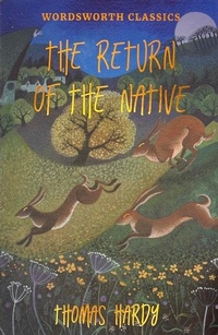 Enlarge image Cover: The Return of the Native - Wordsworth Editions Ltd