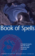Cover: The Wordsworth Book of Spells - Wordsworth Editions Ltd
