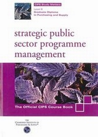 Abbildung von: Strategic Public Sector Programme Management - Chartered Institute of Purchasing & Supply