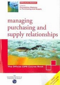 Abbildung von: Managing Purchasing and Supply Relationships - Chartered Institute of Purchasing & Supply