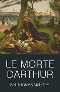 Cover: Le Morte Darthur - Wordsworth Editions Ltd