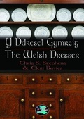 Cover: Cyfres Cip ar Gymru/Wonder Wales: Y Ddresel Gymreig/The Welsh Dresser - Gomer Press