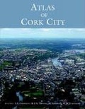 Cover: Atlas of Cork City - Cork University Press