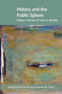 Enlarge image Cover: History and the Public Sphere - Cork University Press