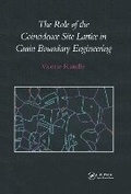 Cover: The Role of the Coincidence Site Lattice in Grain Boundary Engineering - Maney Publishing