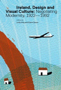 Enlarge image Cover: Ireland, Design and Visual Culture - Cork University Press