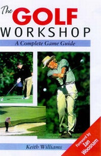 Abbildung von: The Golf Workshop - The Crowood Press Ltd