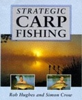 Cover: Strategic Carp Fishing - The Crowood Press Ltd