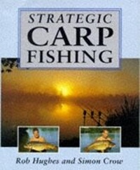Enlarge image Cover: Strategic Carp Fishing - The Crowood Press Ltd