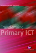 Cover: Transforming Primary ICT - Learning Matters Ltd