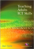 Cover: Teaching Adults ICT Skills - Learning Matters Ltd