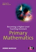 Cover: Becoming a Higher Level Teaching Assistant: Primary Mathematics - Learning Matters Ltd