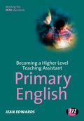 Cover: Becoming a Higher Level Teaching Assistant: Primary English - Learning Matters Ltd