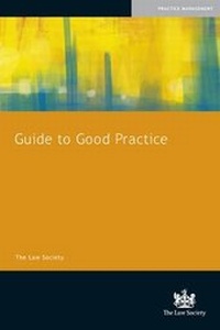Enlarge image Cover: Guide to Good Practice - The Law Society