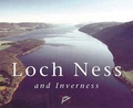 Cover: Loch Ness and Inverness - Colin Baxter Photography Ltd