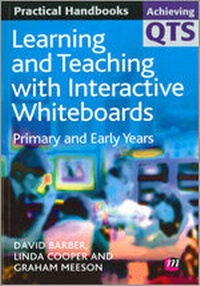 Enlarge image Cover: Learning and Teaching with Interactive Whiteboards - Learning Matters Ltd
