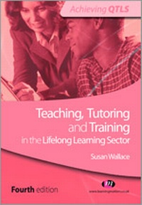 Enlarge image Cover: Teaching, Tutoring and Training in the Lifelong Learning Sector - Learning Matters Ltd