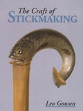 Cover: The Craft of Stickmaking - The Crowood Press Ltd