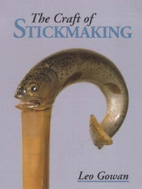 Enlarge image Cover: The Craft of Stickmaking - The Crowood Press Ltd