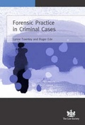 Cover: Forensic Practice in Criminal Cases - The Law Society