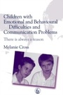 Cover: Children with Emotional and Behavioural Difficulties and Communication Problems - Jessica Kingsley Publishers