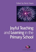 Cover: Joyful Teaching and Learning in the Primary School - Learning Matters Ltd