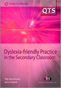 Enlarge image Cover: Dyslexia-friendly Practice in the Secondary Classroom - Learning Matters Ltd