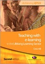 Cover: Teaching with e-learning in the Lifelong Learning Sector - Learning Matters Ltd
