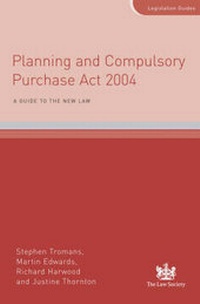 Enlarge image Cover: Planning and Compulsory Purchase Act 2004 - The Law Society