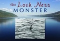 Cover: Loch Ness Monster: Souvenir Guide - Colin Baxter Photography Ltd