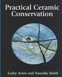 Enlarge image Cover: Practical Ceramic Conservation - The Crowood Press Ltd