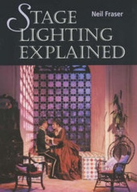 Enlarge image Cover: Stage Lighting Explained - The Crowood Press Ltd