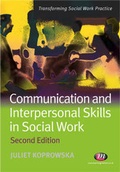 Cover: Communication and Interpersonal Skills in Social Work - Learning Matters Ltd